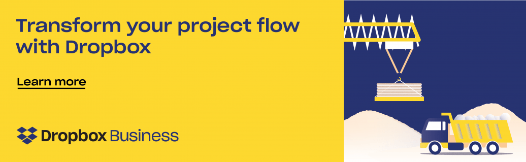 Transform your project flow with Dropbox